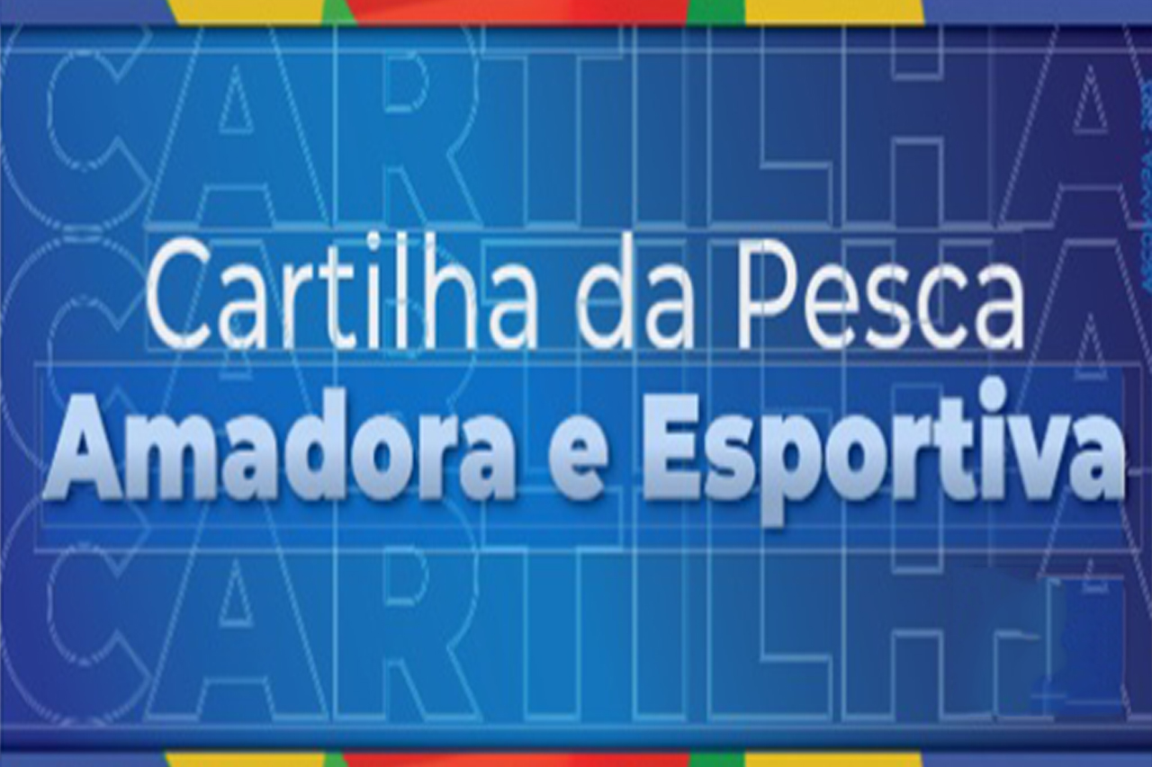 OBJETIVOS DA PESCA SEGUNDO A CARTILHA DE PESCA AMADORA E ESPORTIVA