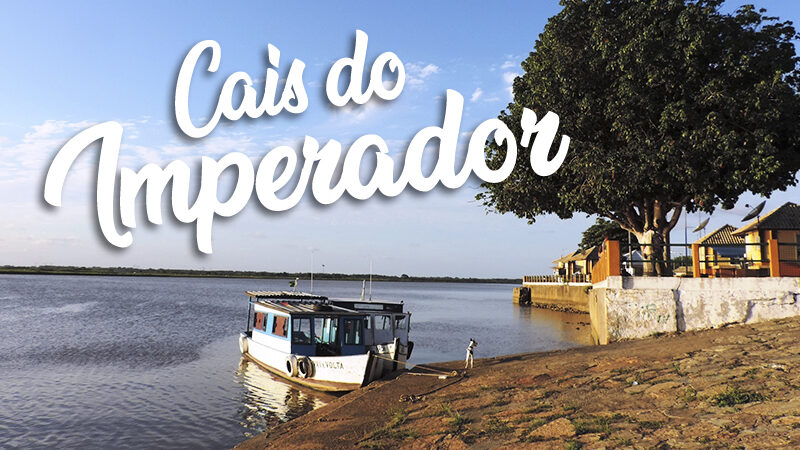 CAIS DO IMPERADOR E CAIS DA IMPERATRIZ