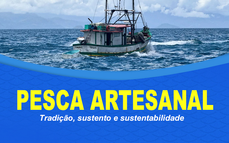 Pesca artesanal: Tradição, sustento e sustentabilidade