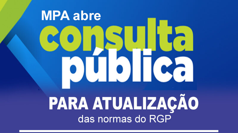 MPA abre consulta pública para atualização das normas do RGP