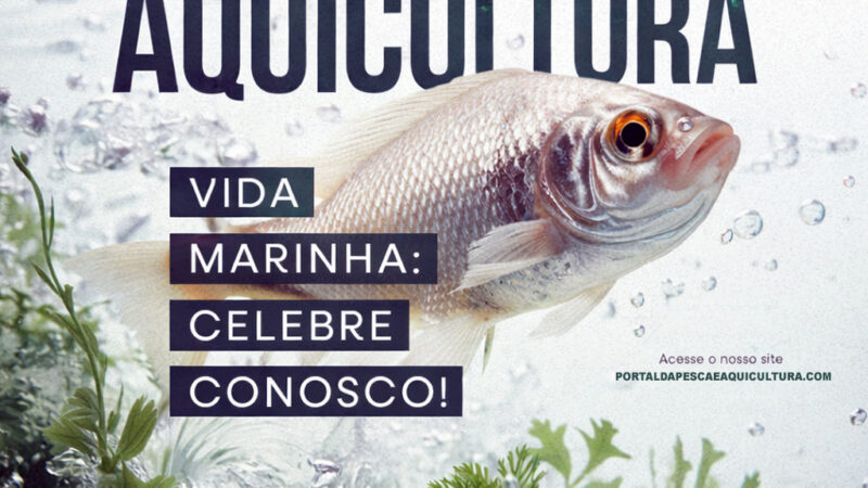 20 DE MARÇO – DIA NACIONAL DA AQUICULTURA