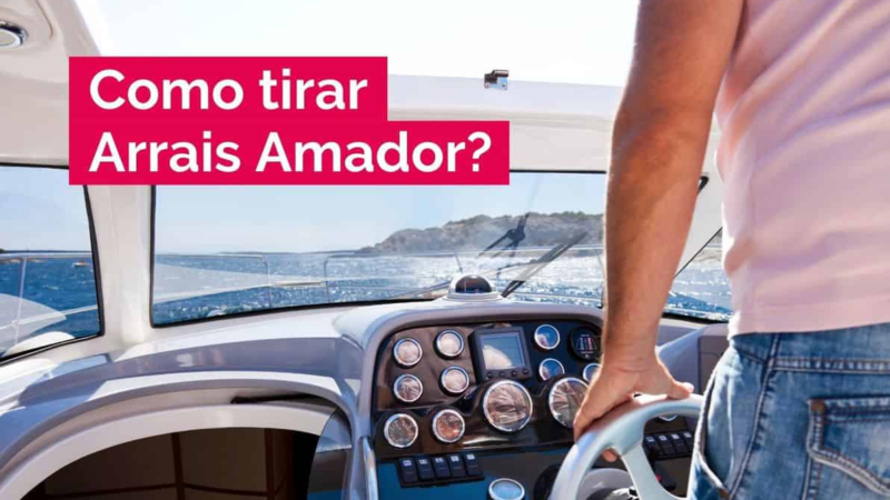 Saiba como tirar Arrais-Amador