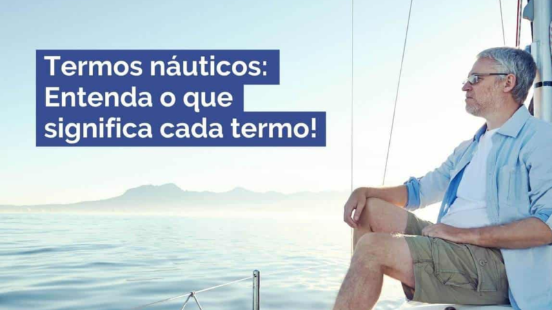 Termos náuticos: Entenda o que significa cada termo!
