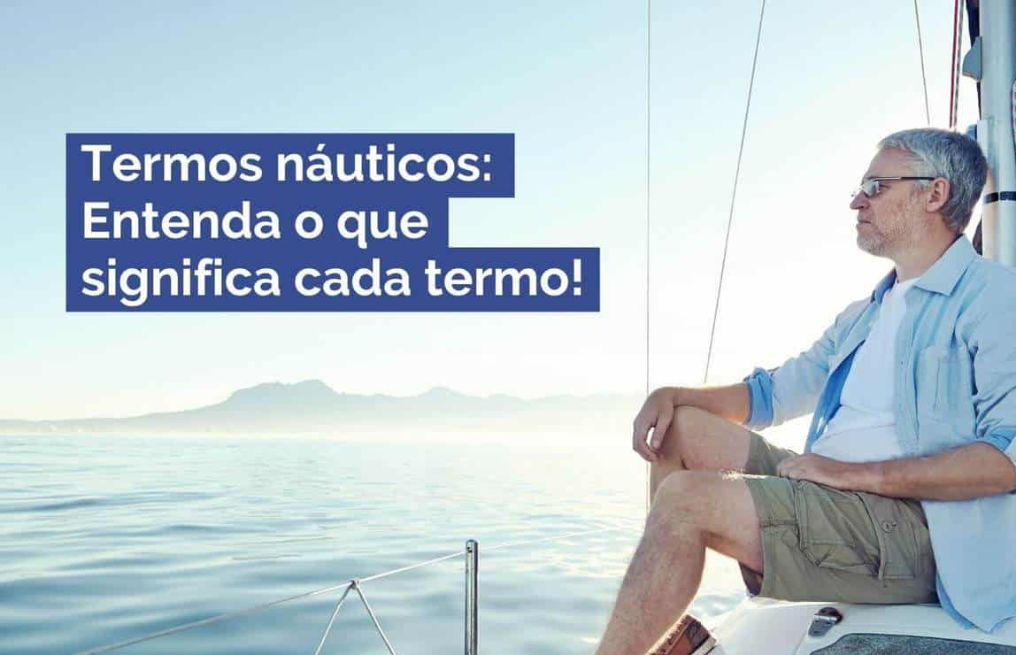 Termos náuticos: Entenda o que significa cada termo!