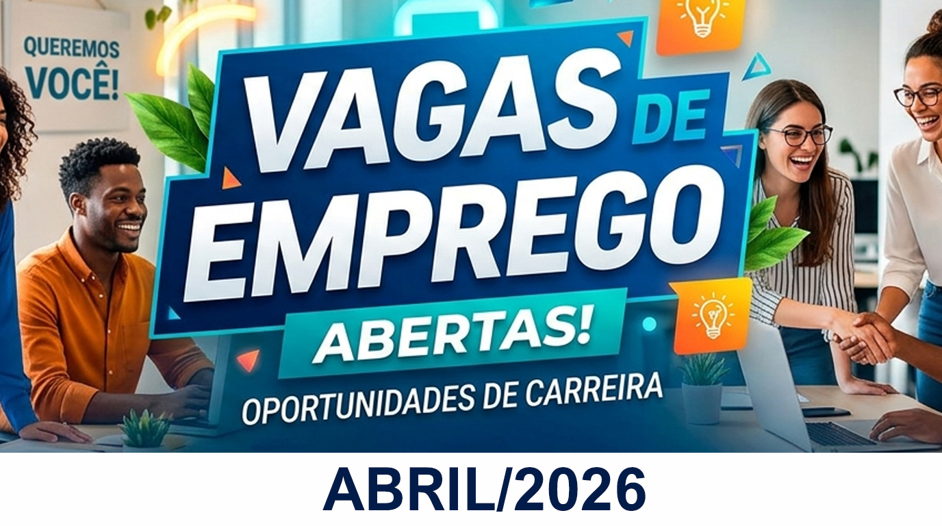 Vagas de Emprego de Abril de 2026