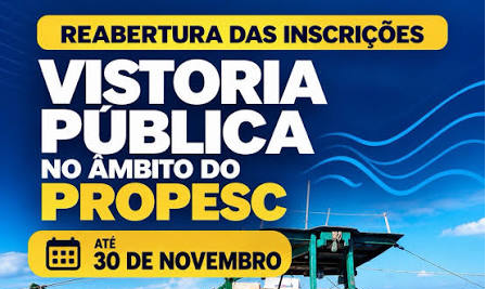 Ministério da Pesca e Aquicultura reabre prazo para solicitação de vistoria pública do PROPESC e atrai atenção do setor pesqueiro